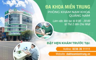 Phòng khám nam khoa Quảng Nam hỗ trợ khám ngoài giờ, thứ 7 - Chủ nhật